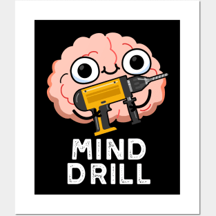 Mind Drill Funny Brain Tool Pun Posters and Art